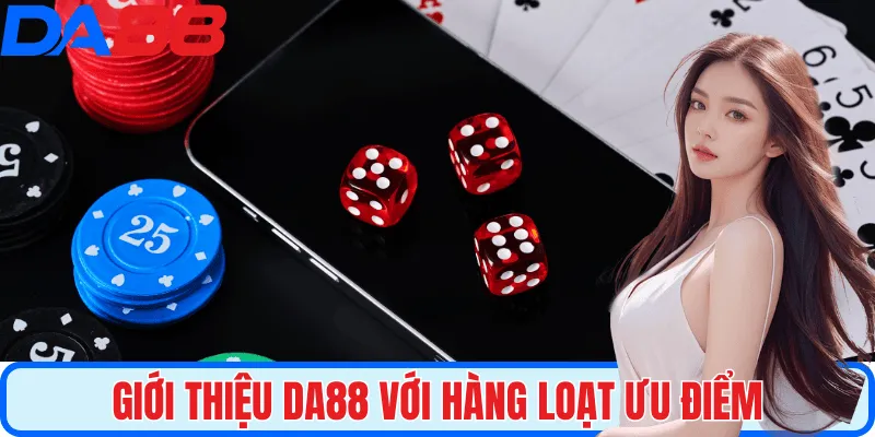 Giới thiệu nền tảng với hàng loạt các ưu điểm nổi bật