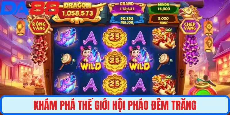Khám phá thế giới Hội Pháo Đêm Trăng